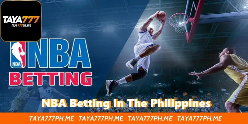 NBA Betting In The Philippines – A Comprehensive Guide For Players