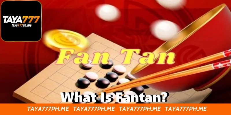 What Is Fantan Betting – Excitement With Every Button Count
